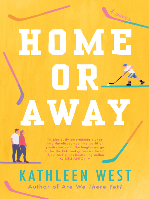 Title details for Home or Away by Kathleen West - Available